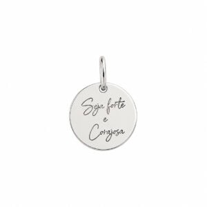Pingente Medalha “Seja Forte e Corajosa” em Prata 925 – 10 mm